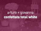 Arturo e Giovanna - Confettata Total White