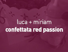 Luca e Miriam - Confettata Red Passion